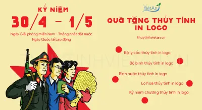 Top 5 Món Quà Lưu Niệm Bằng Thủy Tinh In Logo 30/4 – 1/5 Ý Nghĩa Nhất